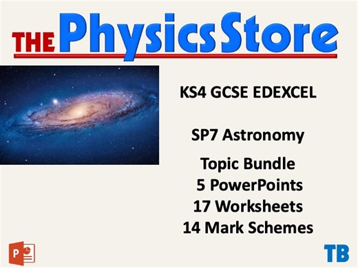 KS4 GCSE Physics EDEXCEL SP12 SP7 Astronomy 5 PPTS 17WS 14MS Topic Bundle | Teaching Resources