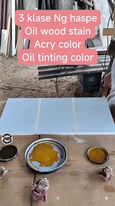 3 klase Ng haspe Oil wood stain Acry color Oil tinting color #painter #paint #carpenter #construction #everyone #followers #highlights #fypシ゚ #reelsviralシ #highlightseveryone | Gerry De Guzman Manalang