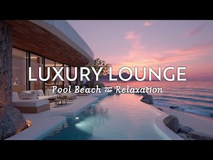 Deep House Saxophone Luxury Chill | Sunset Lounge Vibes for Pool Beach & Relaxation