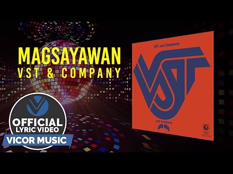 Magsayawan - VST & Co [Official Lyric Video]