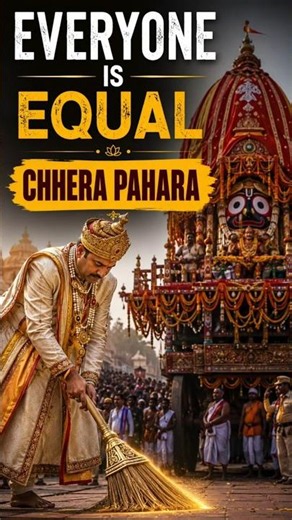 Why Does the King Sweep Before Lord Jagannath? | The Chhera Pahara Ritual Explained