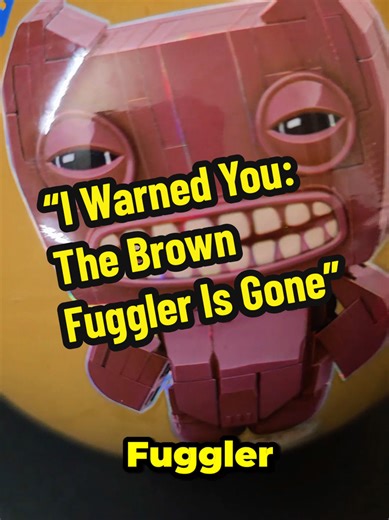 Limited Edition Fuggler Toys Now Sold Out