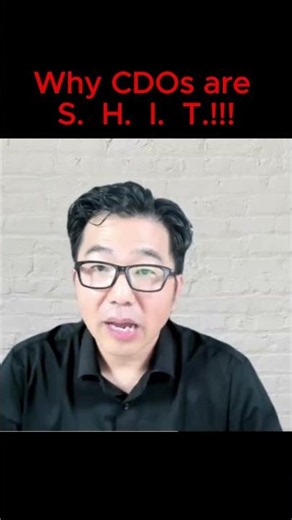 WHY CDOs are S. H. I. T. ???!!!!!