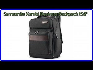 REVIEW (2026): Samsonite Kombi Business Backpack 15.6". ESSENTIAL details.