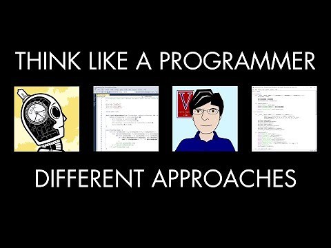 Different Approaches (Think Like a Programmer)