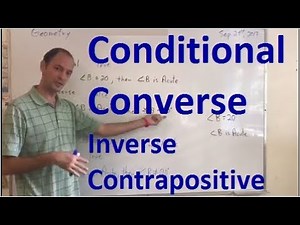 Geometry Conditional - Inverse - Converse - Contrapositive