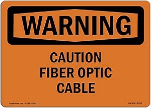 OSHA Waring Sign - Caution Fiber Optic Cable | Rigid Plastic Sign | Protect Your Business, Construction Site, Warehouse & Shop Area | Made in The USA