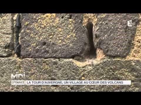 SUIVEZ LE GUIDE : La tour d'Auvergne, un village au coeur des volcans