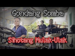 Gondang Somba || Sihotang Mulak - Ulak || Saurdot Musik