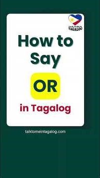 Tagalog Grammar: How to Say OR in Filipino? #talktomeintagalog