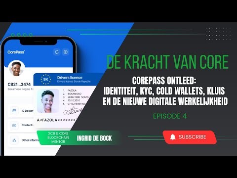 【完全翻訳版】Coreの力 Ep.4：CorePass徹底解剖：アイデンティティ、KYC、そして新たなデジタル現実