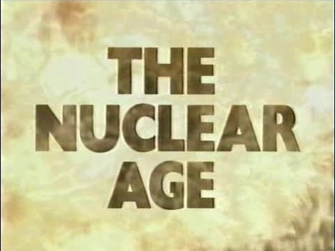The Nuclear Age - Episode 1
