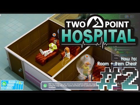 TWO POINT HOSPITAL Gameplay + CHEAT ENGINE | Room + Item Tweak [#2]