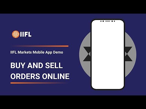 How To Buy and Sell Orders Online | IIFL Markets Mobile App Demo | IIFL Securities