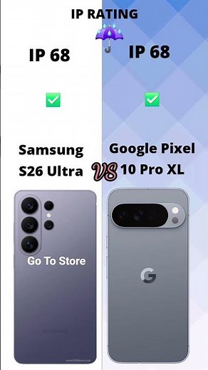 Samsung Galaxy S26 Ultra vs Google Pixel 10 Pro XL