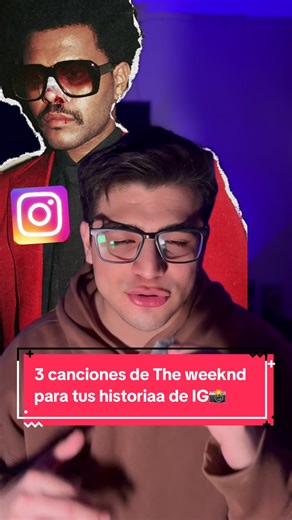 3 Canciones de The Weeknd para tus Historias de Instagram