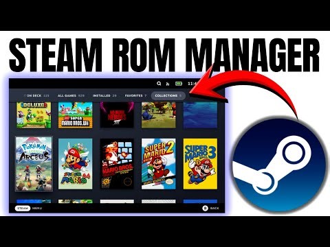 Steam ROM Manager Setup Guide – Add ALL Your Emulated Games to Steam