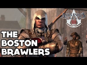 Assassin's Creed III - 'The Boston Brawlers' Walkthrough - All Missions / Challenges