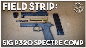 Field Strip: Sig P320 Spectre Comp (w/ Compensator Removal)