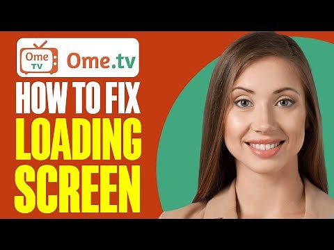 How To Fix OmeTV Loading Screen (2025)