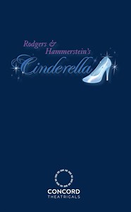 Rodgers & Hammerstein's Cinderella (Original) | Concord Theatricals