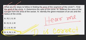 What are the steps to follow in finding the area of the segment... | Filo