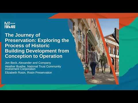 Journey of Preservation: Exploring the Process of Historic Building Development (PastForward 2022)