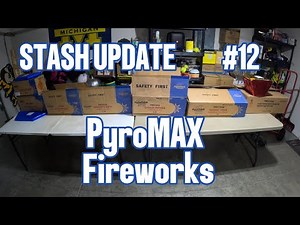FIREWORKS STASH UPDATE #12 PYROMAX PROLINE #fireworks #4thofjuly #pyroaddicts #pyromaniac