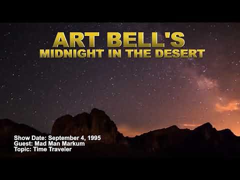 Art Bell MITD - Mad Man Markum - Time Traveler