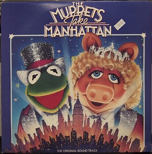 The Muppets - The Muppets Take Manhattan (The Original Sound Track)