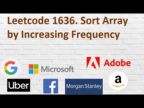 Leetcode 1636 Sort Array by Increasing Frequency