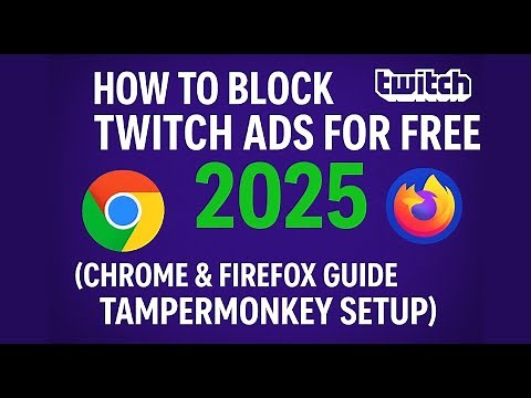 How to block twitch ads for free in 2025 (chrome & firefox guide | tampermonkey setup)