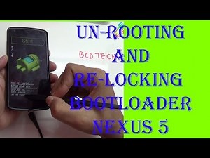 Google Nexus 5: Unrooting and Re-Locking Bootloader for warranty restore by BCD Tech