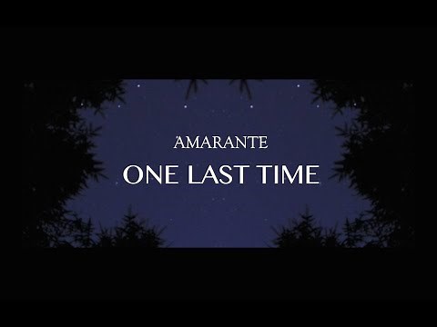Amarante - One Last Time (Official Lyric Video)