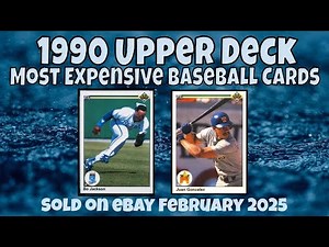 1990 Upper Deck Most Expensive eBay Sales Baseball Cards - February 2025