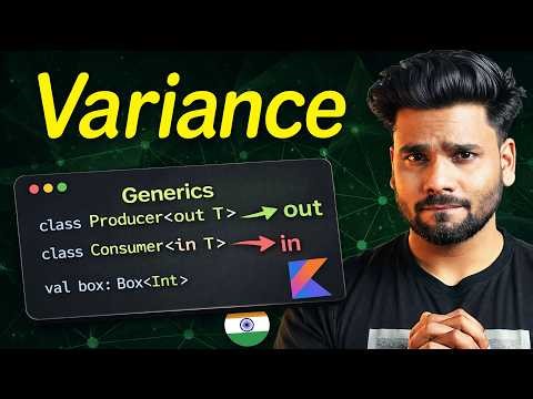 KOTLIN Generics & Variance Deep Dive | in, out, Invariant Demystified