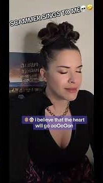Scammer sings CELINE DION to me My Heart Will