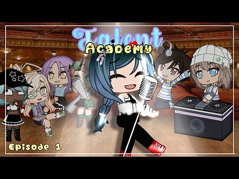 The Audition Ep. 1 - Talent Academy - {Gacha club voice acted series}
