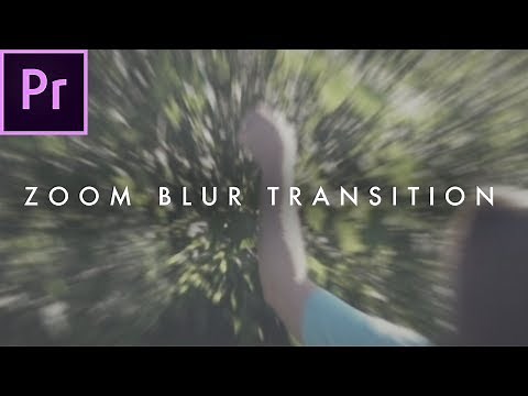 How To Smooth Zoom Blur Transition Effect in Adobe Premiere Pro CC 2017 | Easy Tutorial