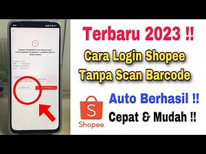 Cara Login Shopee Tanpa Scan Barcode 2026 Terbaru