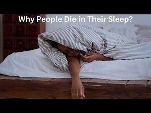 Why People Die in Their Sleep