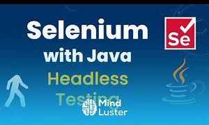 Mind Luster - Learn Headless Browser Testing in Selenium with Java