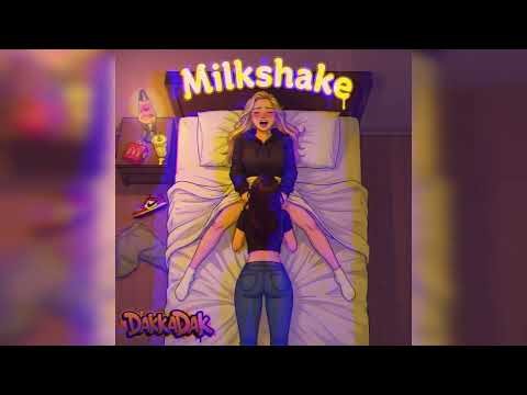 IzAlyssa - Milkshake (DakkaDak)
