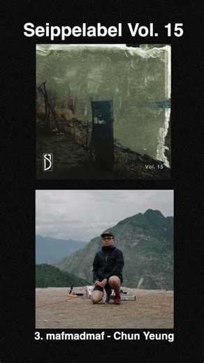 3. mafmadmaf - Seippelabel Vol. 15 - Chun Yeung