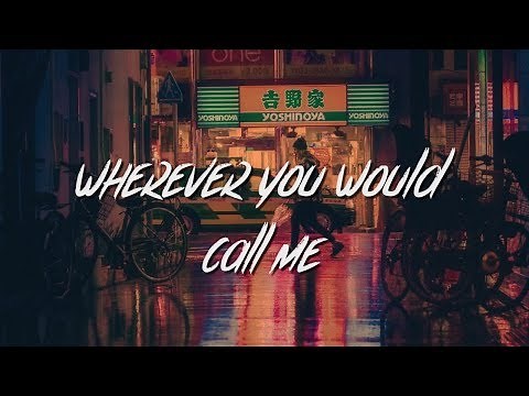 Zaini - wherever you would call me (Lyrics / Lyric Video)