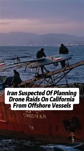 Iran suspected of planning drone raids on California from offshore vessels #california #iran #drone #irondrone #breakingnews