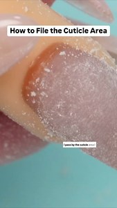 8.3K views · 79 reactions | The key to filing the cuticle area is not...
