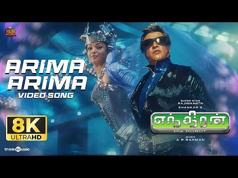 Arima Arima Official Video Song 8K | Enthiran | Rajinikanth | Aishwarya Rai | A.R.Rahman