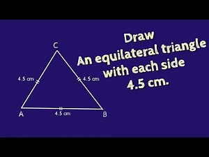 How to draw an equilateral triangle with side 4.5 cm. shsirclasses.