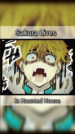Sakura Lives in Haunted House